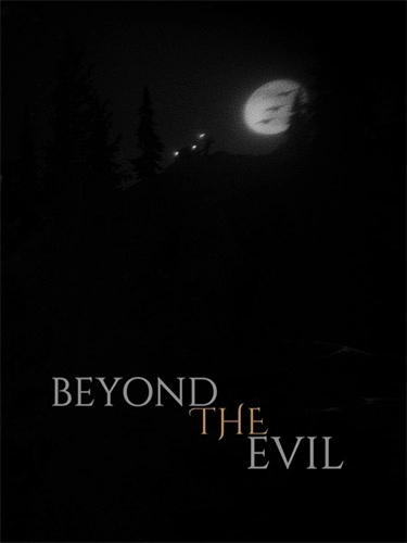  Beyond the Evil 