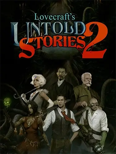  Lovecraft’s Untold Stories 2 v0.9.0.25B 