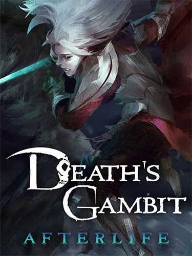  Death’s Gambit: Afterlife v1.0.0/v1.0.9 (BuildID 7485894) 
