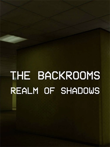  Backrooms: Realm of Shadows + Саундтрек Original Soundtrack (Bonus OST) 