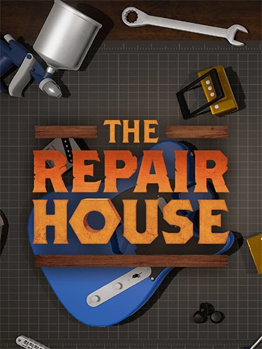  The Repair House: Restoration Sim 