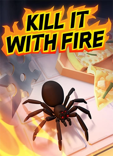  Kill It With Fire v1.3.11 (Anniversary Update) 