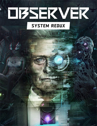  Observer: System Redux – Deluxe Edition 