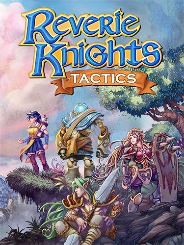  Reverie Knights Tactics 