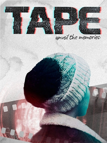  TAPE: Unveil the Memories 