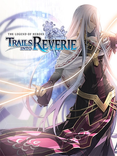  The Legend of Heroes: Trails into Reverie – Ultimate Edition v1.0.2 +Все дополнения / бонусы 