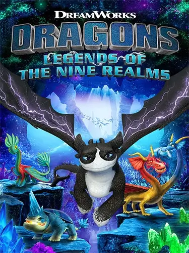  DreamWorks Dragons: Legends of The Nine Realms 