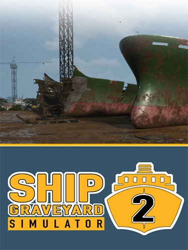  Ship Graveyard Simulator 2 v4607 