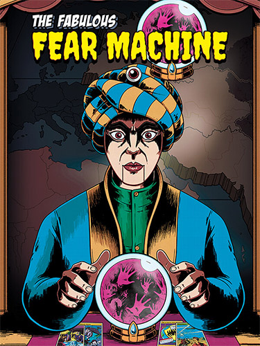  The Fabulous Fear Machine 