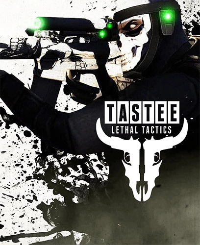  TASTEE: Lethal Tactics 
